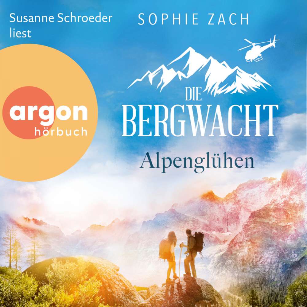 Cover von Sophie Zach - Einsatz in den Bayerischen Alpen - Band 1 - Die Bergwacht: Alpenglühen