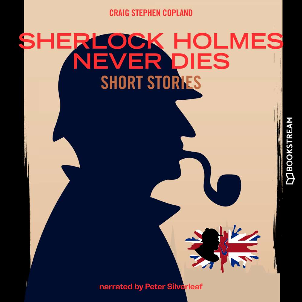 Cover von Sir Arthur Conan Doyle - Sherlock Holmes Never Dies - Short Stories