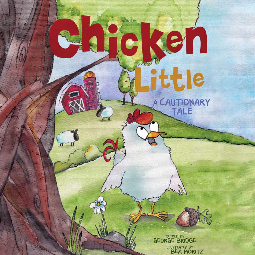 Cover von George Bridge - Chicken Little - A Cautionary Tale