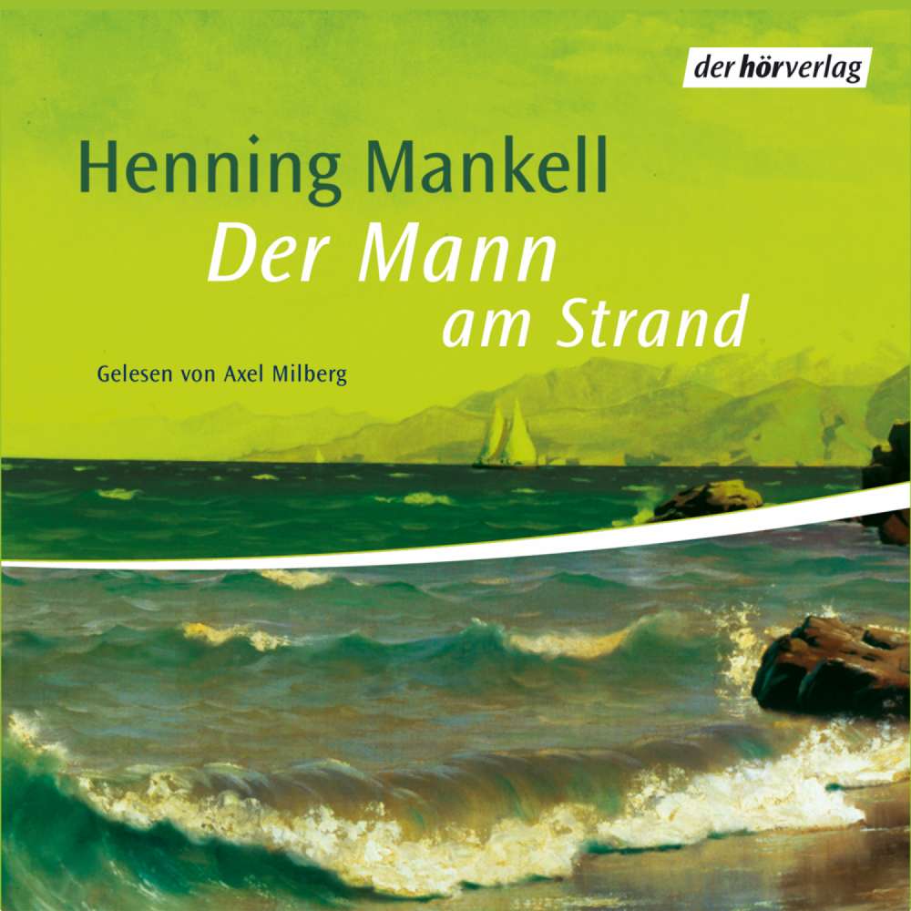 Cover von Henning Mankell - Der Kurt Wallander-Kosmos: Die Kurzgeschichten 3 - Der Mann am Strand
