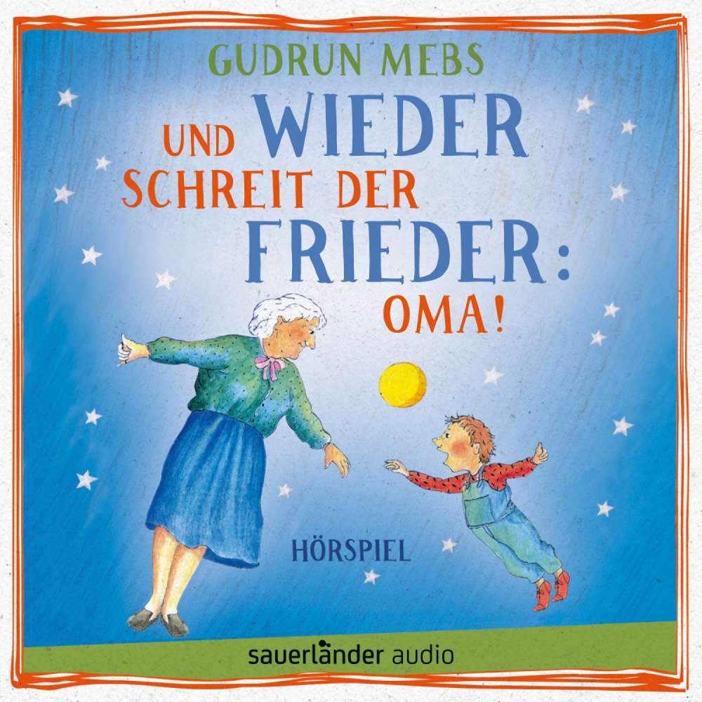 Cover von Oma und Frieder - Folge 2 - Und wieder schreit der Frieder: Oma!