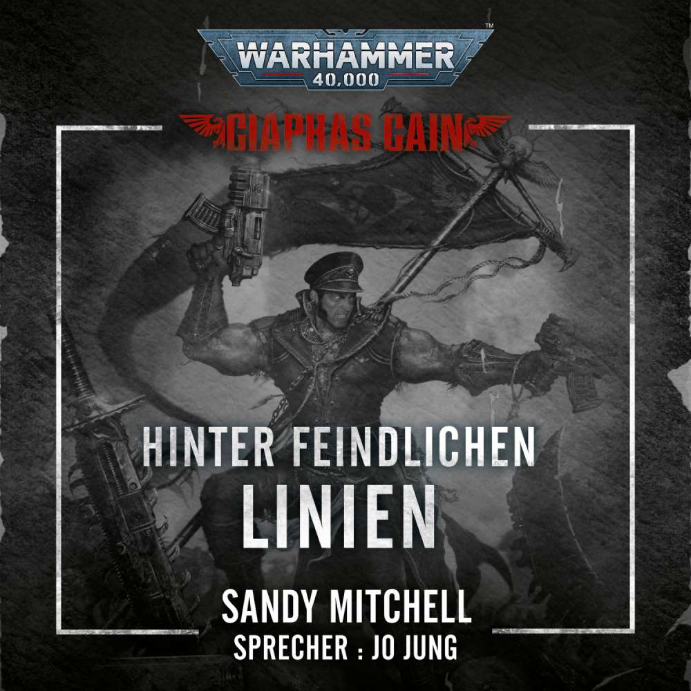 Cover von Sandy Mitchell - Warhammer 40.000: Ciaphas Cain 4 - Hinter feindlichen Linien