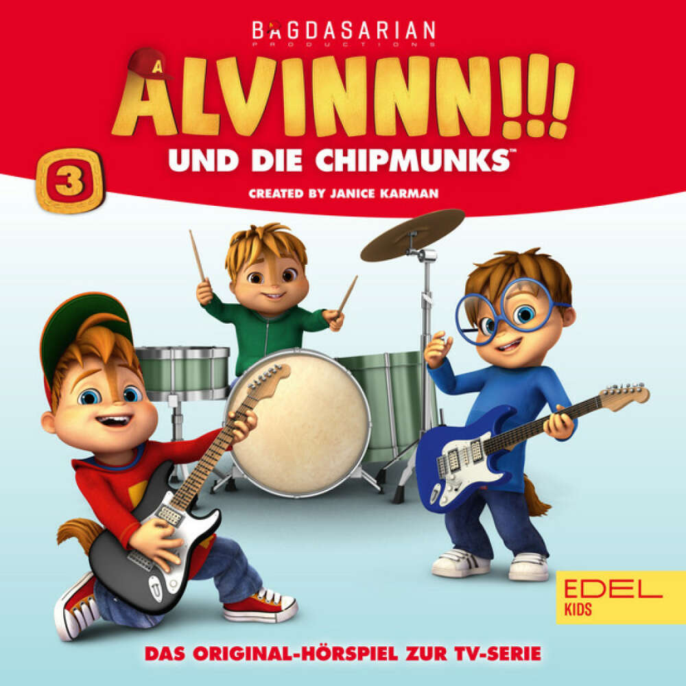 Cover von Alvinnn!!! und die Chipmunks - Folge 3 (Das Original-Hörspiel zur TV-Serie)