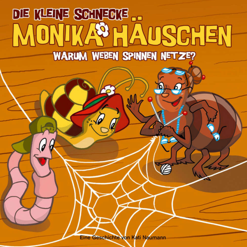 Cover von Die kleine Schnecke Monika Häuschen - 09: Warum weben Spinnen Netze?