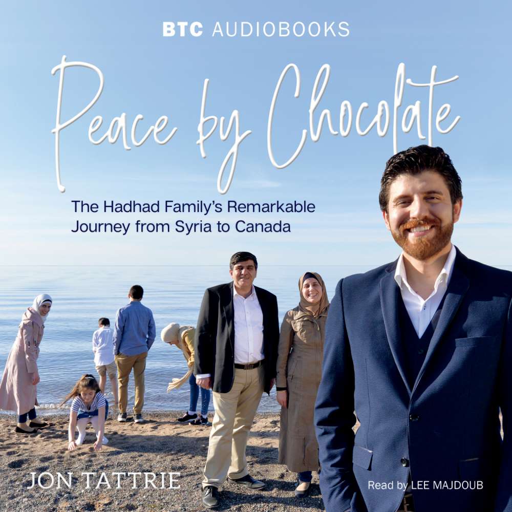 Cover von Jon Tattrie - Peace by Chocolate - The Hadhad Family's Remarkable Journey from Syria to Canada