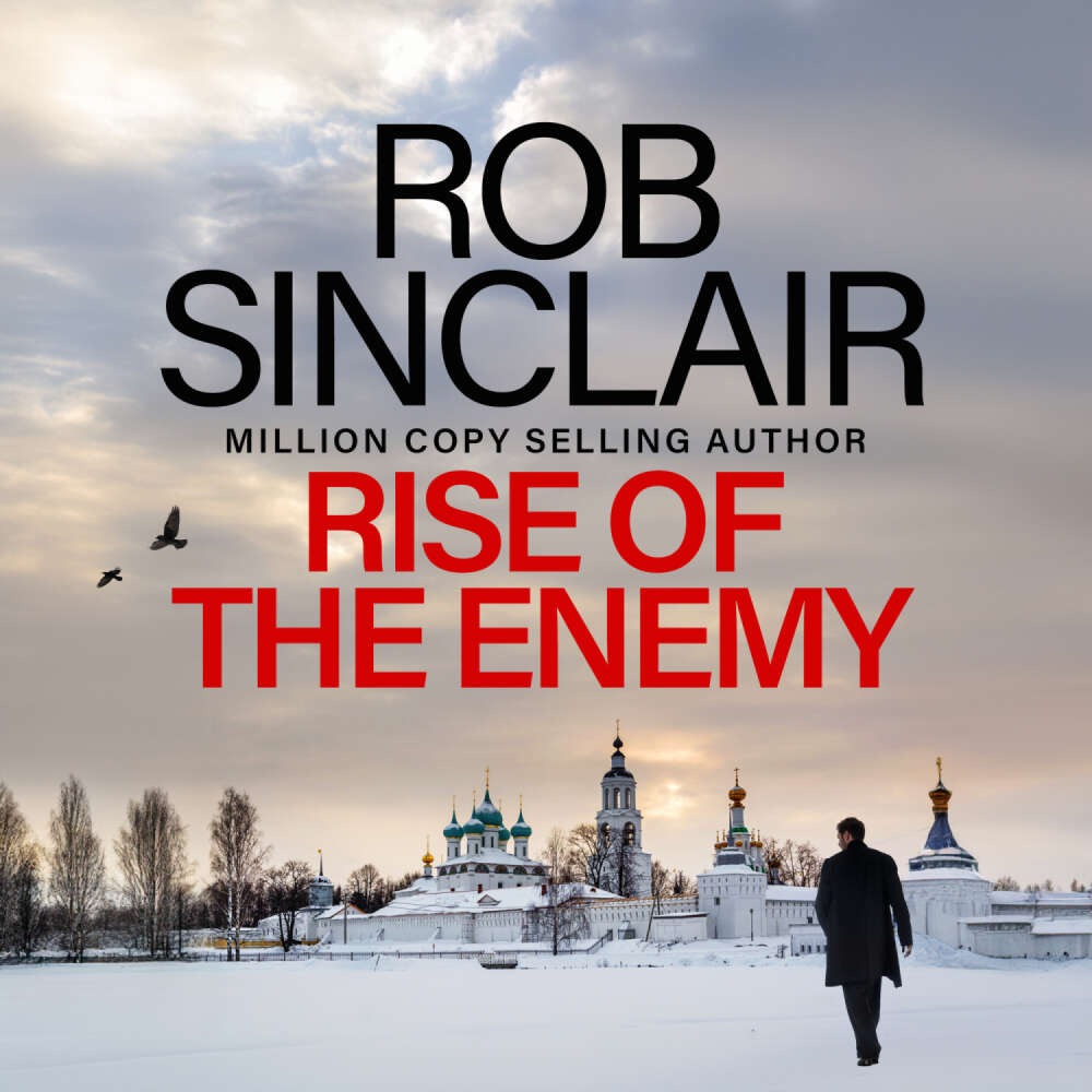 Cover von Rob Sinclair - Rise of the Enemy - The EDGE-OF-YOUR-SEAT action thriller from Rob Sinclair for 2024