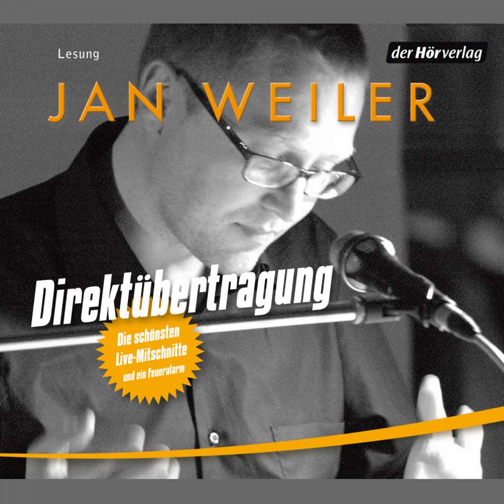 Cover von Jan Weiler - Direktübertragung - Die schönsten Live-Mitschnitte und ein Feueralarm