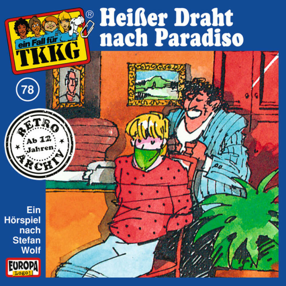 Cover von TKKG Retro-Archiv - 078/Heißer Draht nach Paradiso