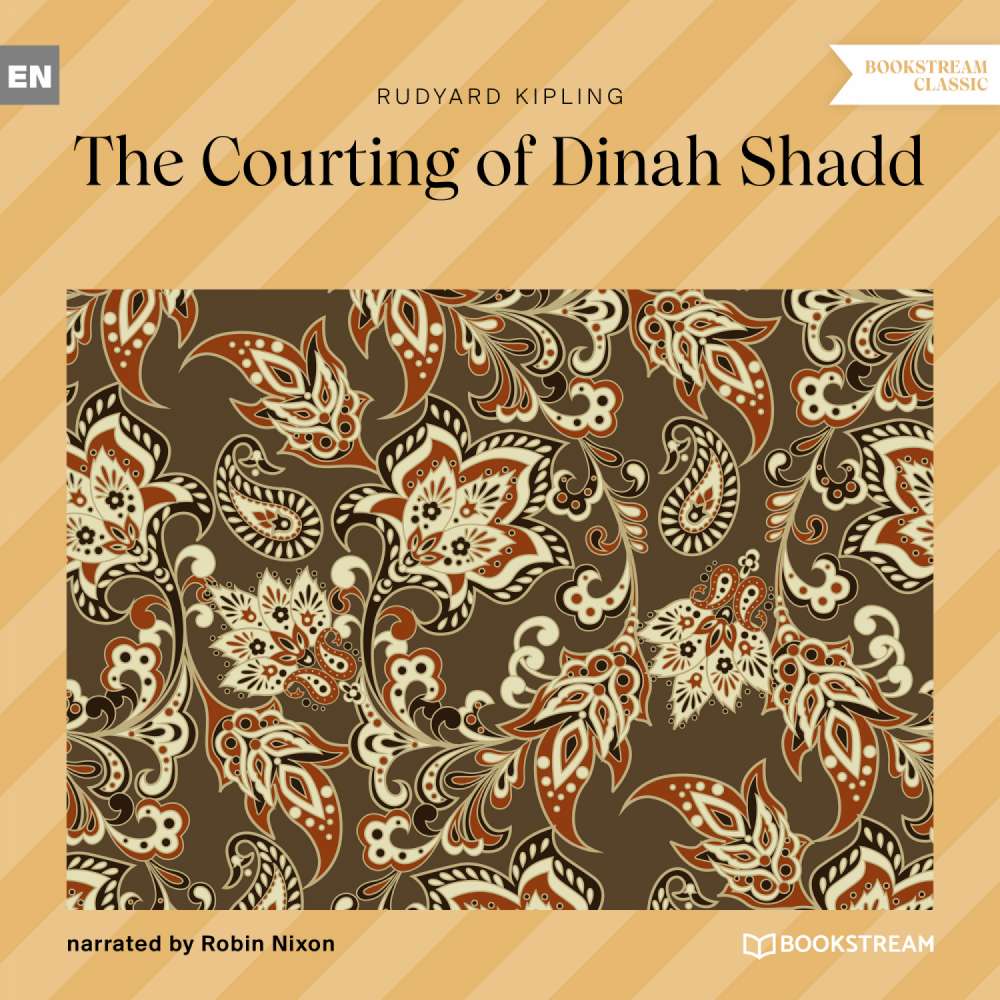 Cover von Rudyard Kipling - The Courting of Dinah Shadd