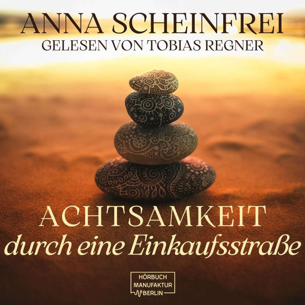 Cover von Anna Scheinfrei - Achtsamkeitswege durch eine Einkaufsstraße