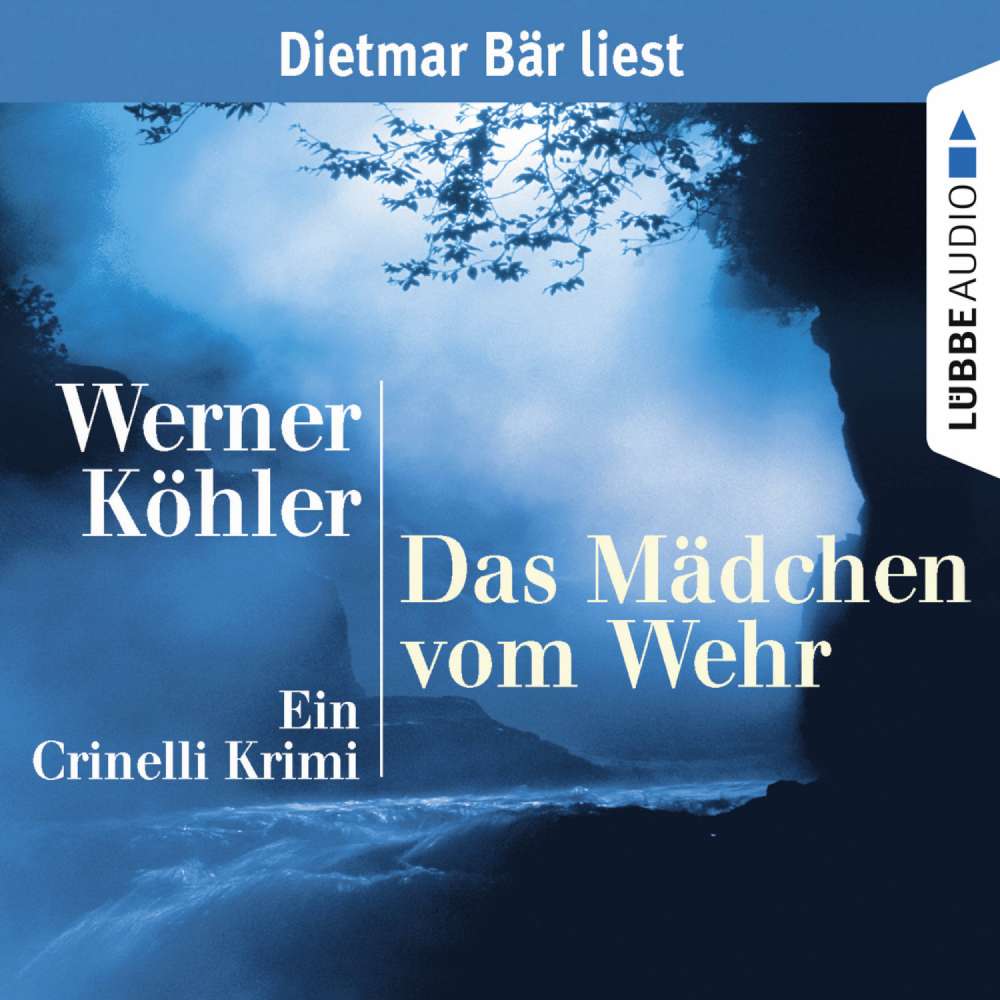Cover von Werner Köhler - Das Mädchen vom Wehr - Ein Crinelli Krimi