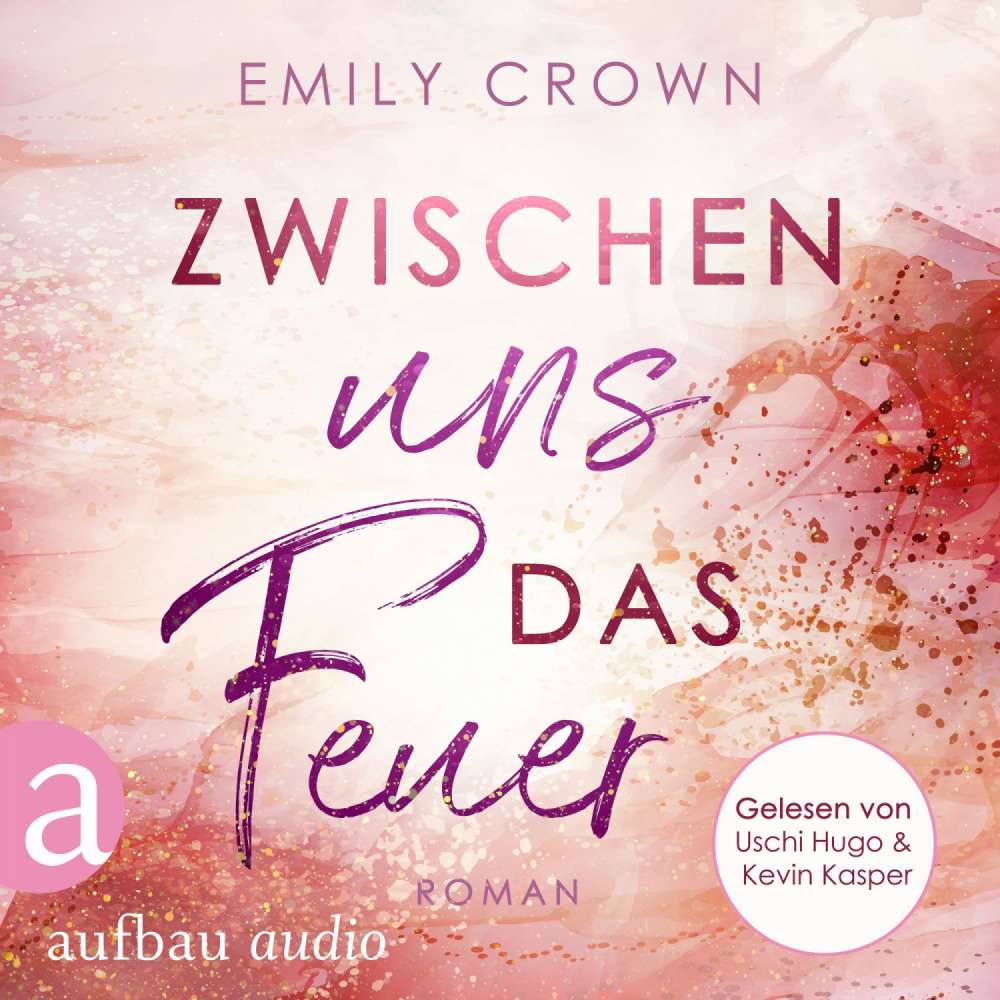Cover von Emily Crown - Zwischen uns das Leben - Band 1 - Zwischen uns das Feuer