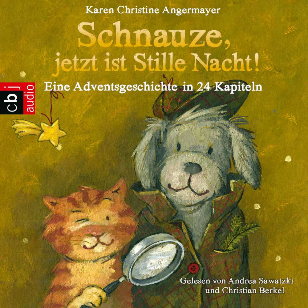 Cover von Karen Christine Angermayer - Die Schnauze-Reihe - Eine Adventsgeschichte in 24 Kapiteln 3 - Schnauze, jetzt ist Stille Nacht!