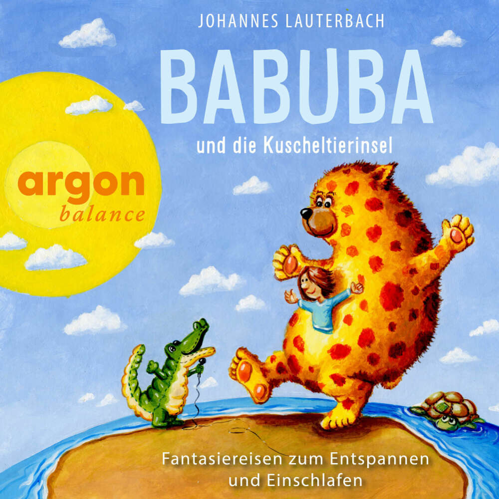 Cover von Johannes Lauterbach - Babuba - Fantasiereisen für Kinder ab 2 Jahren - Band 5 - Babuba und die Kuscheltierinsel