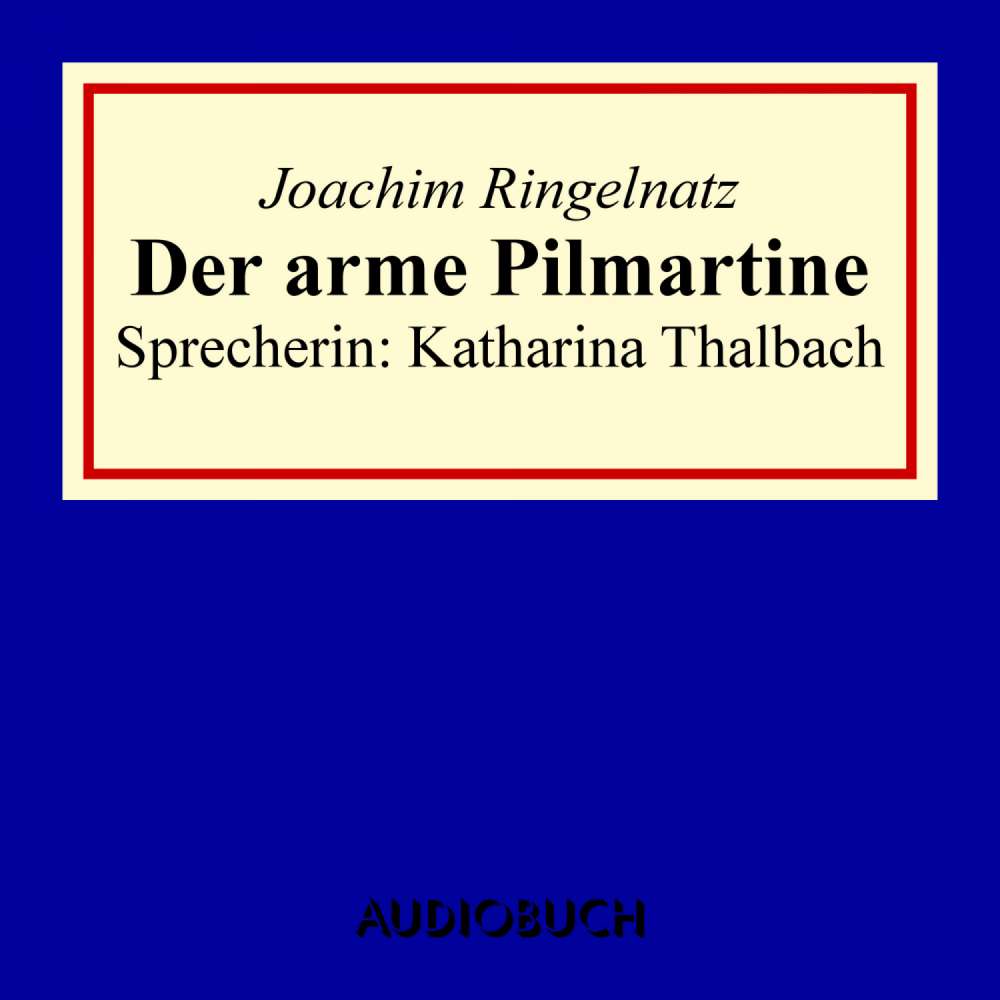 Cover von Joachim Ringelnatz - Der arme Pilmartine