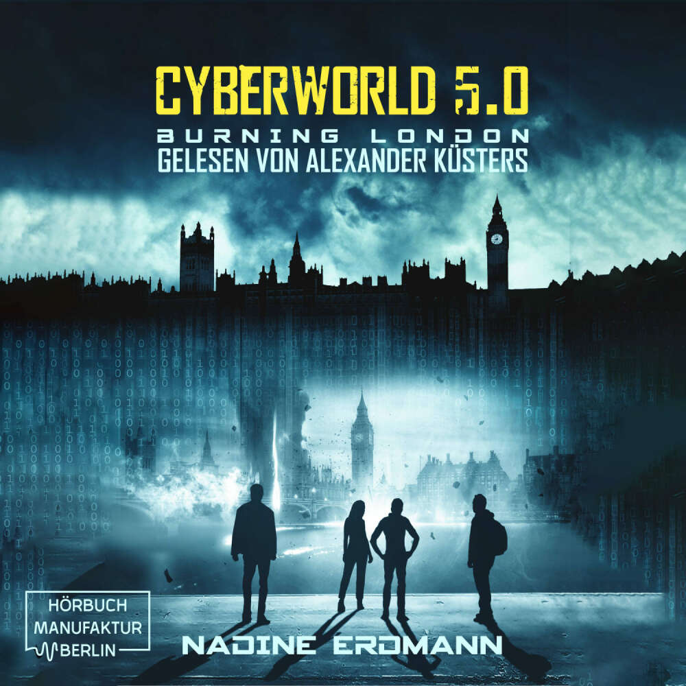 Cover von Nadine Erdmann - CyberWorld - Band 5 - Burning London