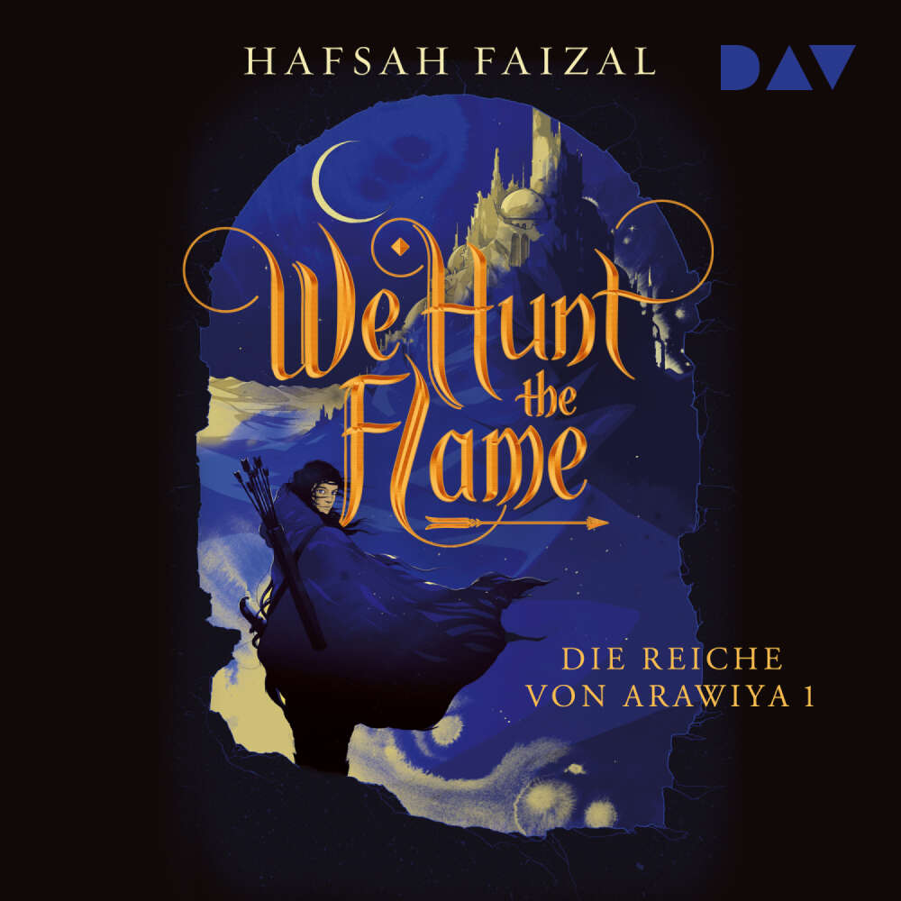 Cover von Hafsah Faizal - Die Reiche von Arawiya - Band 1 - We Hunt The Flame