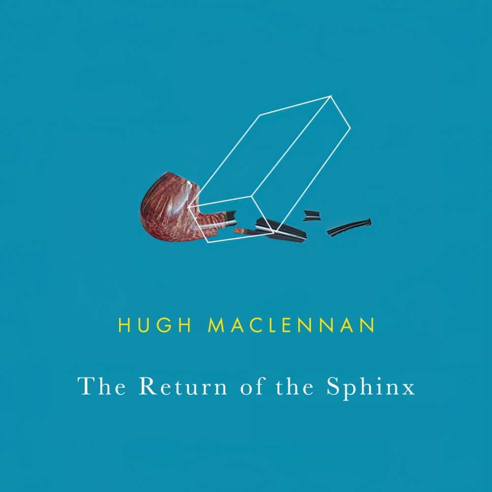 Cover von Hugh MacLennan - The Return of the Sphinx