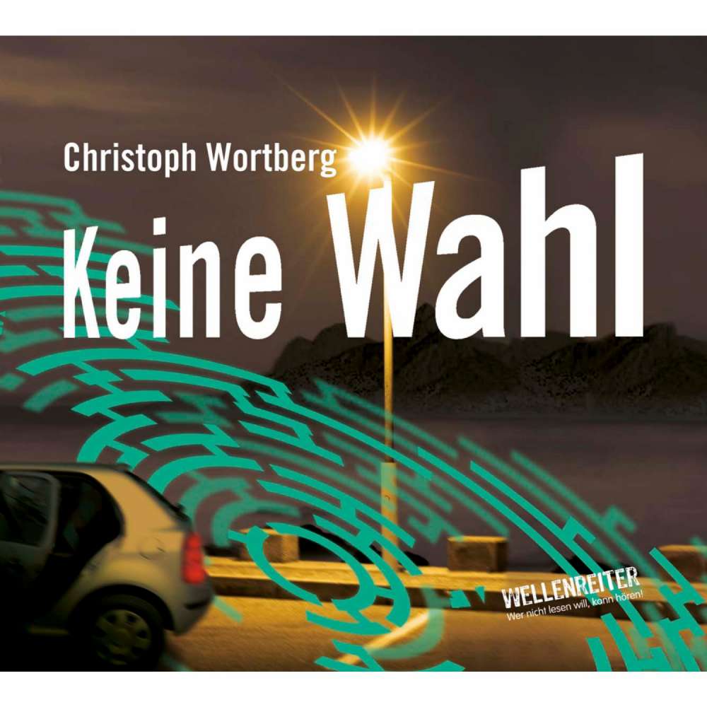 Cover von Christoph Wortberg - Keine Wahl