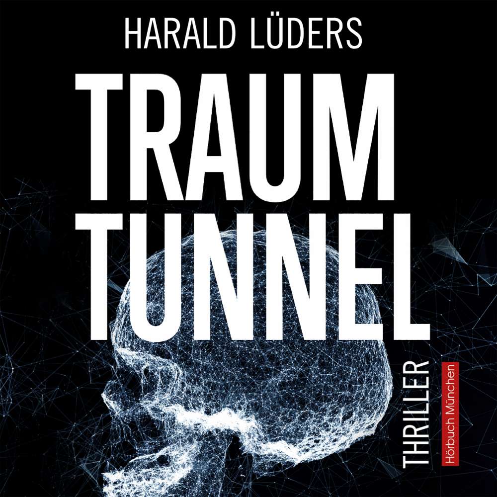 Cover von Harald Lüders - Traumtunnel - Thriller
