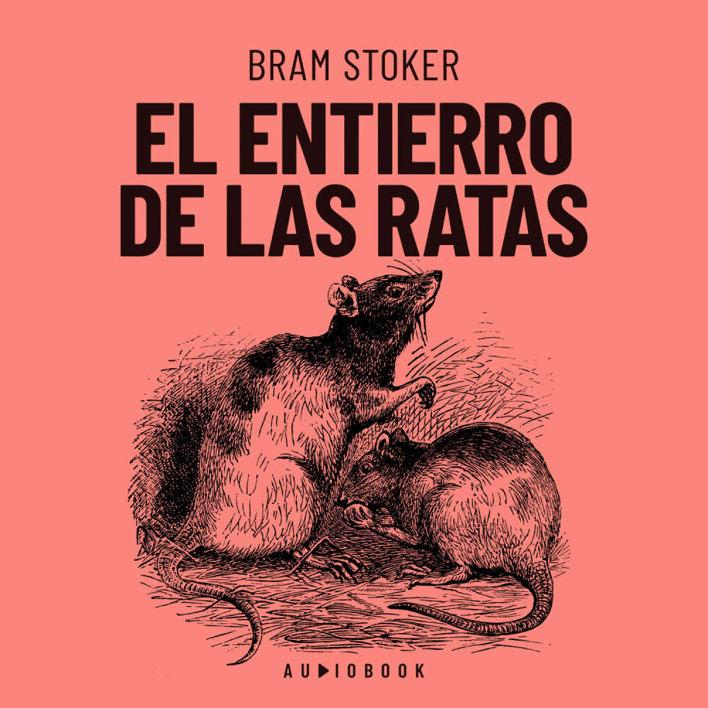 Cover von Bram Stoker - El entierro de las ratas
