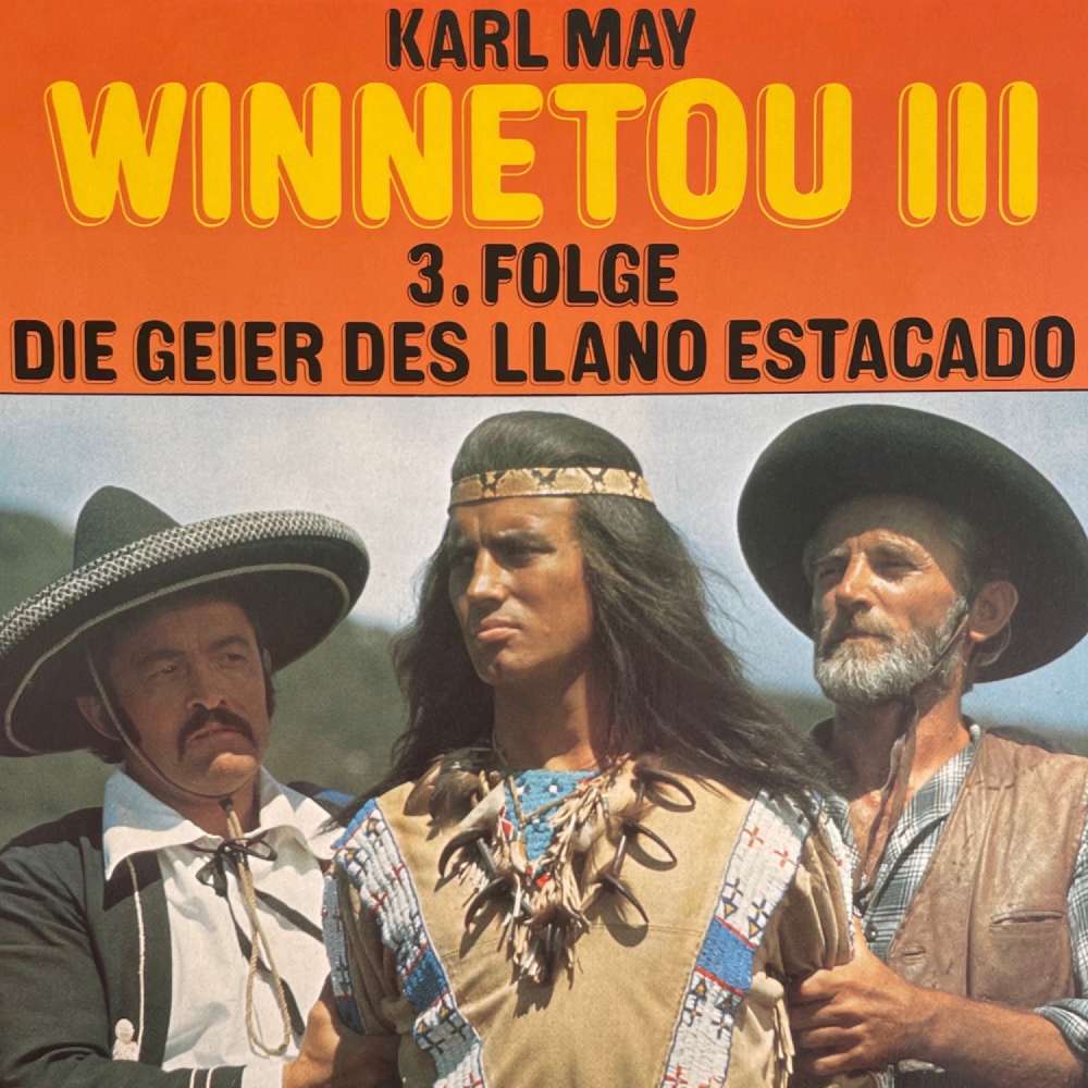 Cover von Karl May - Folge 3 - Die Geier des Llano Estacado