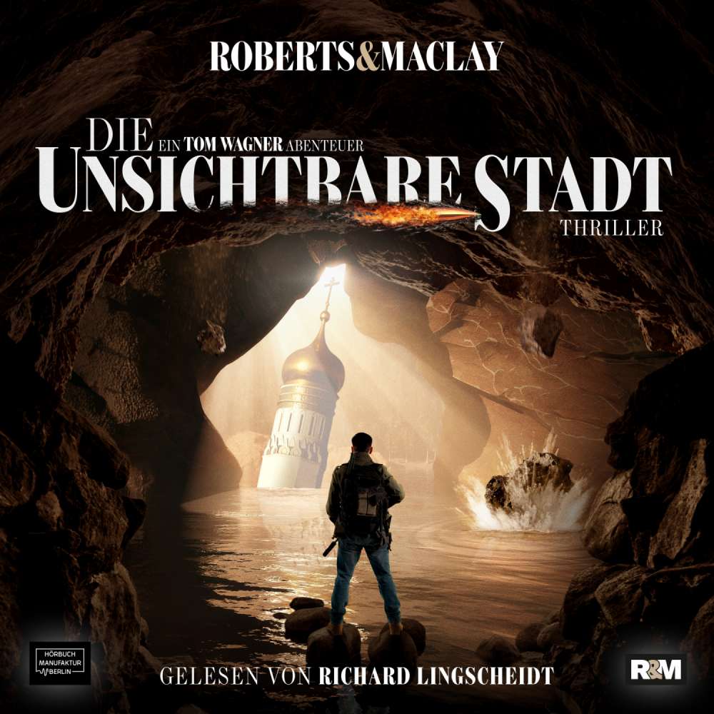 Cover von M.C. Roberts - Ein Tom Wagner Abenteuer - Band 3 - Die unsichtbare Stadt