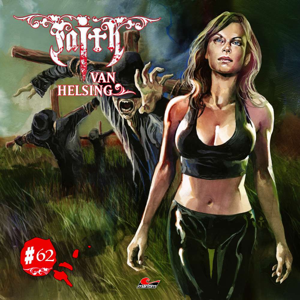 Cover von Faith - The Van Helsing Chronicles -  Folge 62 - Vogelscheuchen im Blutrausch