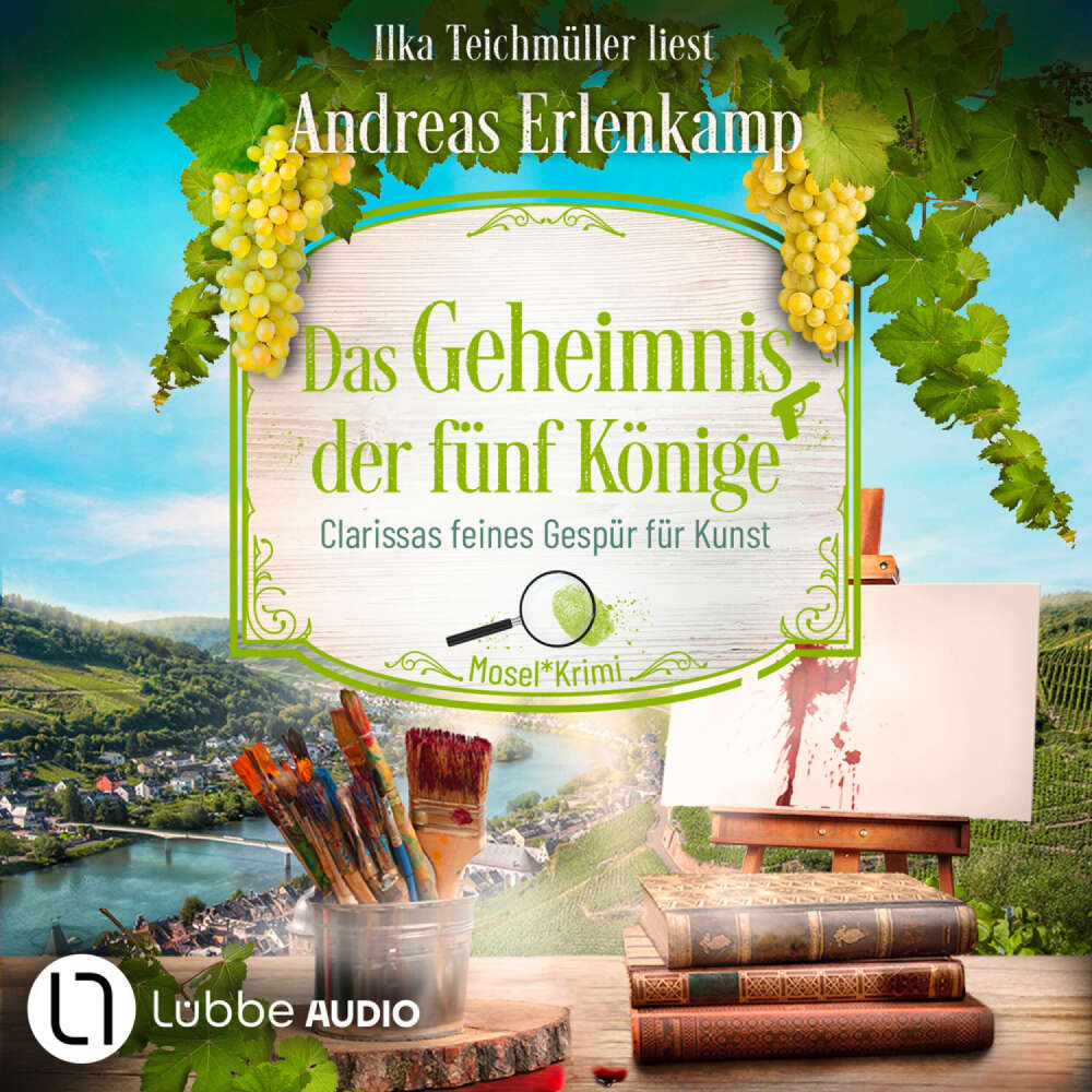 Cover von Andreas Erlenkamp - Mosel-Krimi - Teil 5 - Das Geheimnis der fünf Könige - Clarissas feines Gespür für Kunst