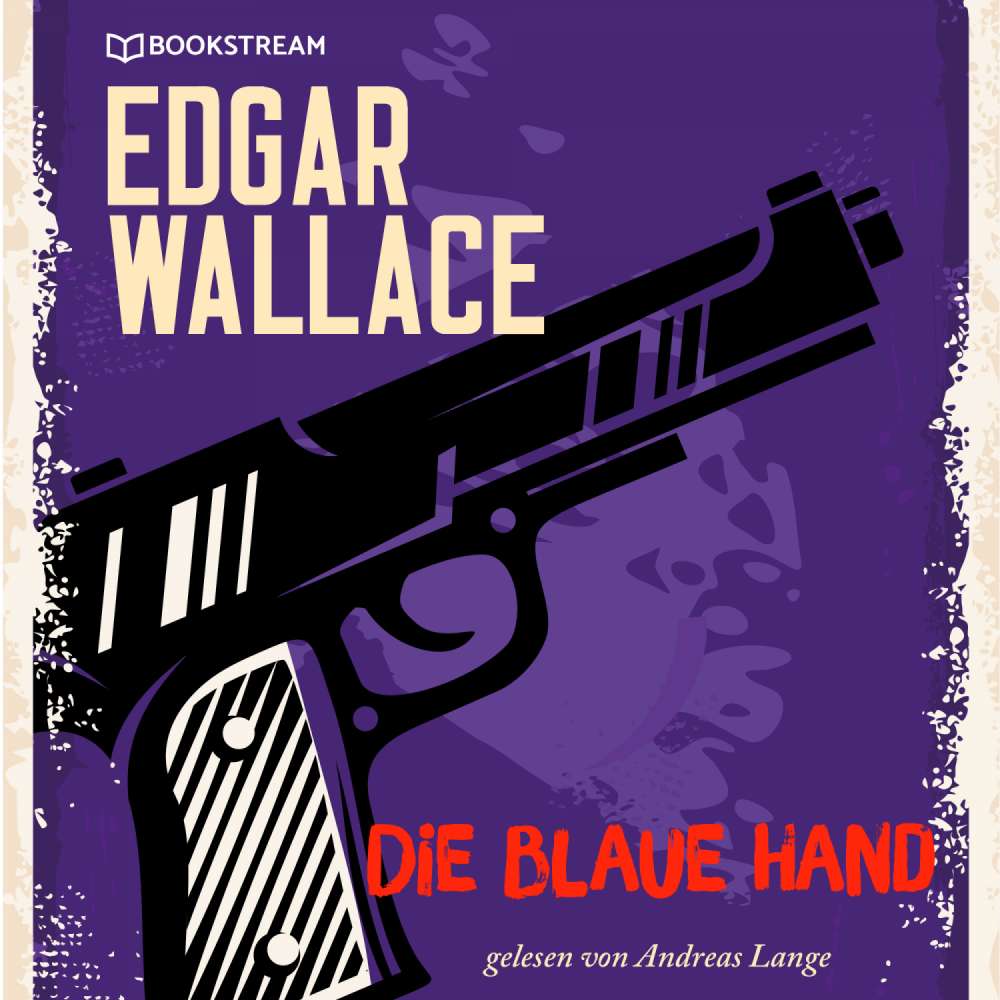 Cover von Edgar Wallace - Die blaue Hand