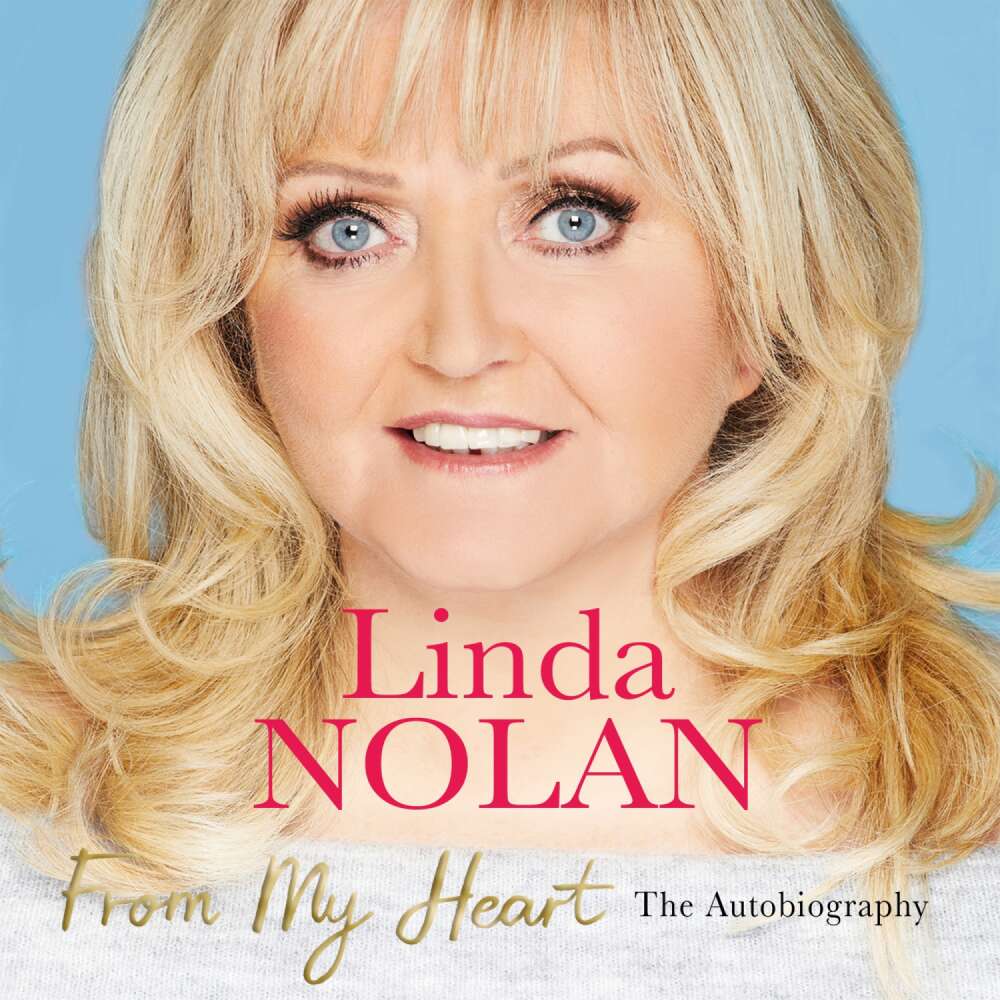 Cover von Linda Nolan - From My Heart - The Autobiography