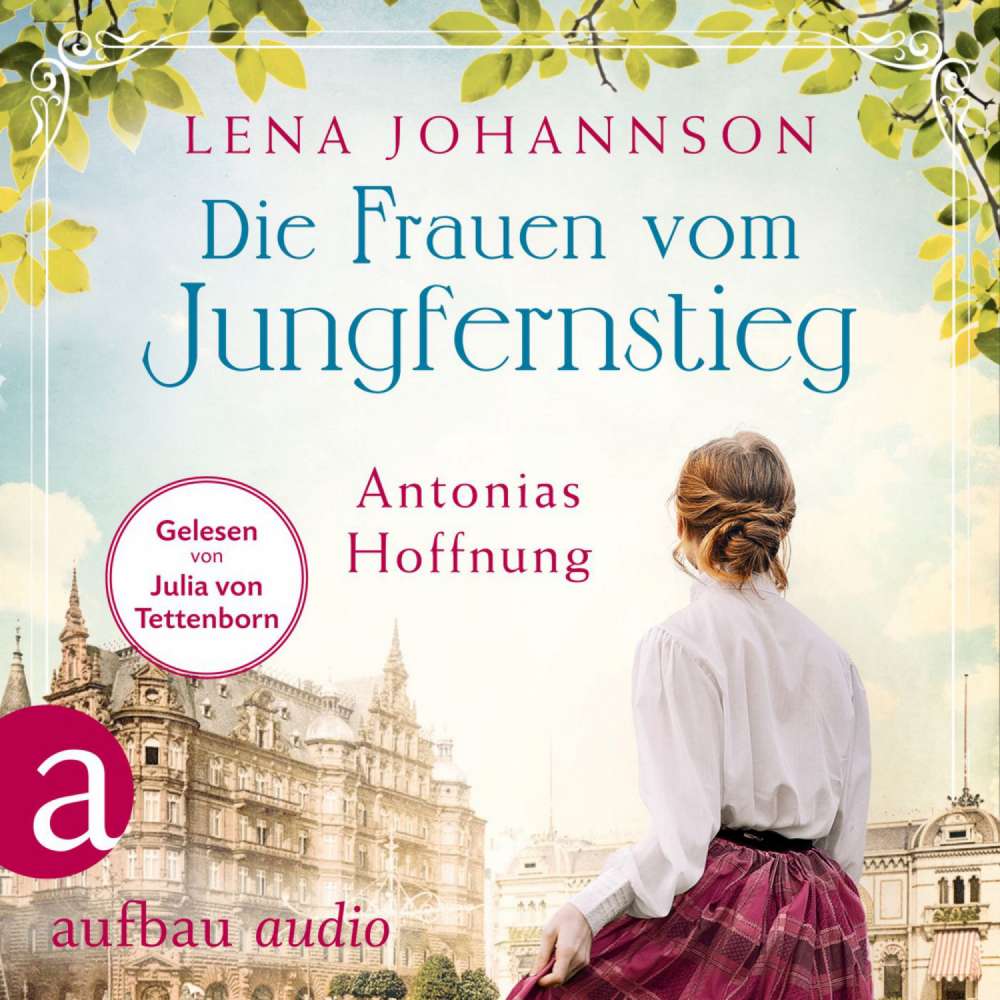 Cover von Lena Johannson - Jungfernstieg-Saga - Band 2 - Die Frauen vom Jungfernstieg. Antonias Hoffnung