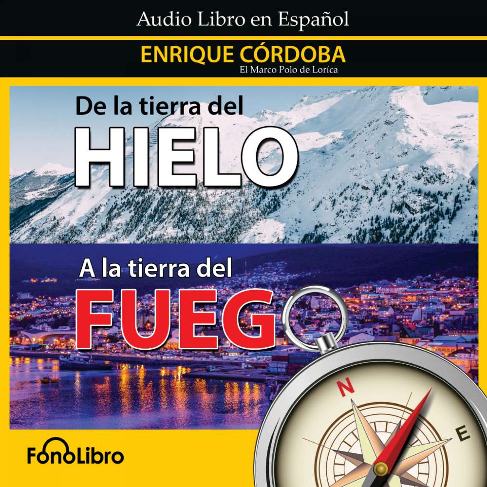 Cover von Enrique Córdoba - De la tierra del Hielo a la tierra del Fuego