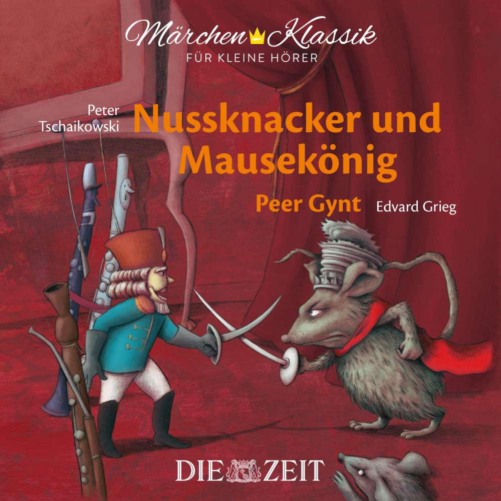 Cover von Die ZEIT-Edition "Märchen Klassik für kleine Hörer" - Die ZEIT-Edition "Märchen Klassik für kleine Hörer" - Nussknacker und Mausekönig und Peer Gynt mit Musik von Peter Tschaikowski und Edvard Grieg