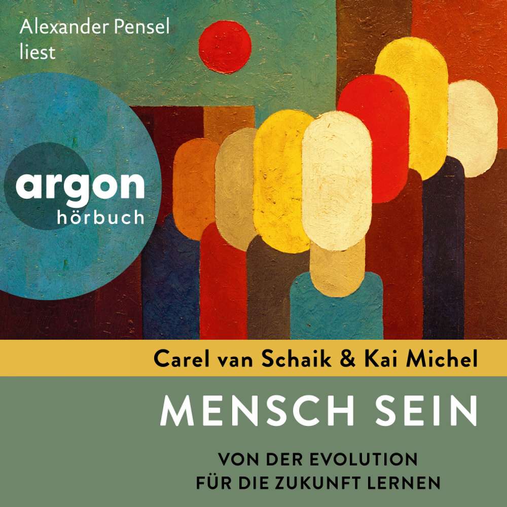 Cover von Carel van Schaik - Mensch sein - Von der Evolution für die Zukunft lernen