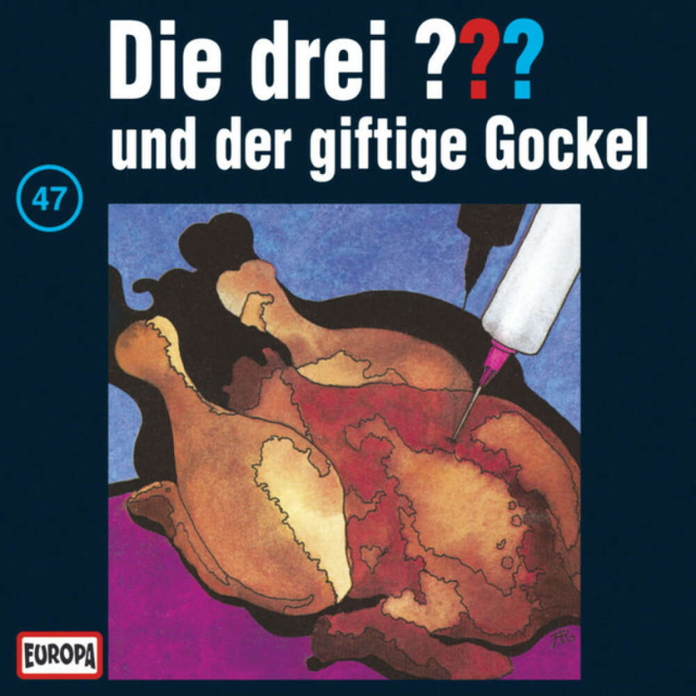 Cover von Die drei ??? - 047/und der giftige Gockel