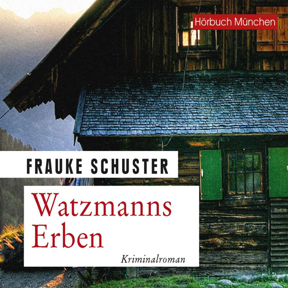 Cover von Frauke Schuster - Watzmanns Erben - Kriminalroman