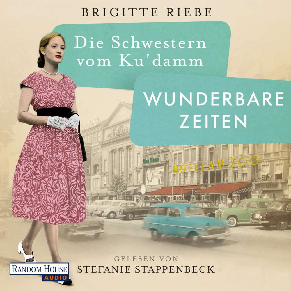 Cover von Brigitte Riebe - Die Schwestern vom Ku'damm - Wunderbare Zeiten
