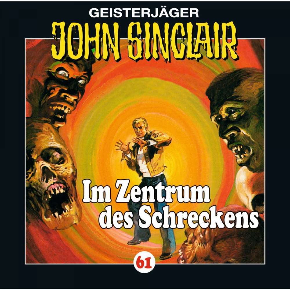 Cover von John Sinclair - John Sinclair - Folge 61 - Im Zentrum des Schreckens (II/III)