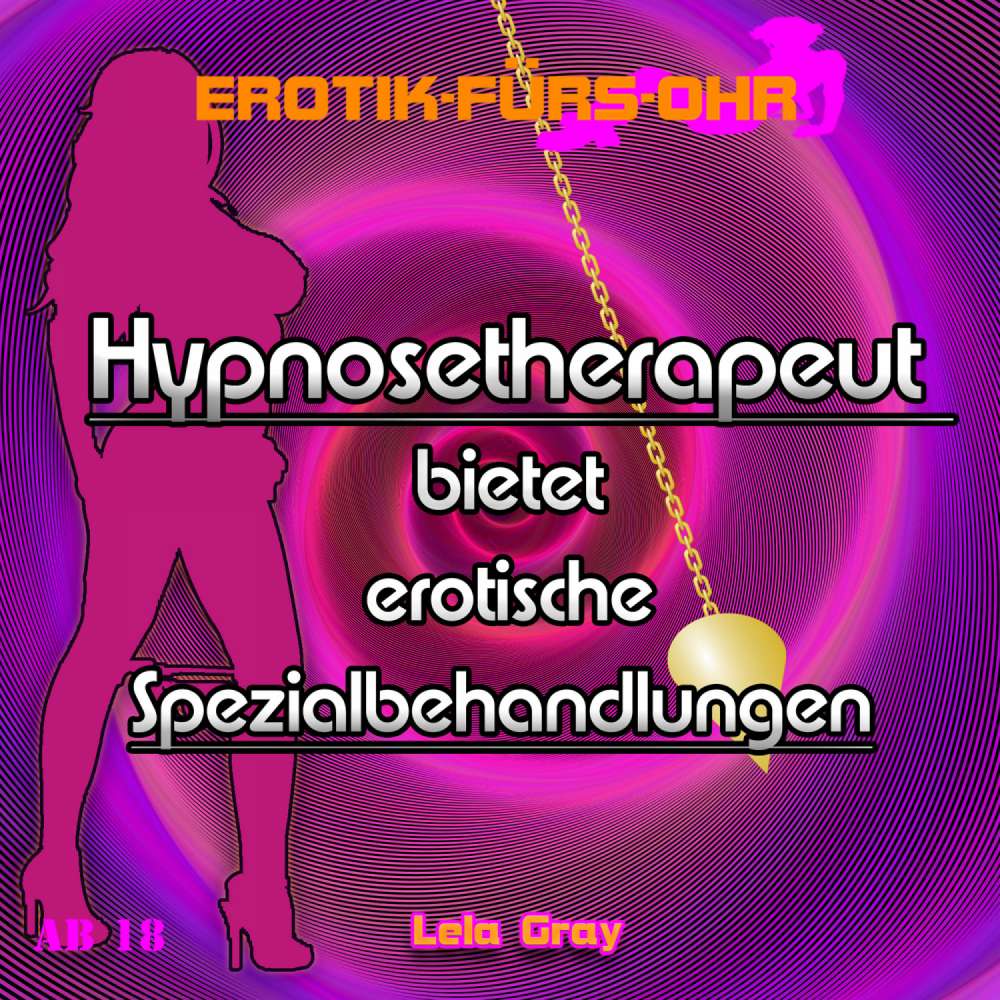Cover von Erotik für's Ohr - Hypnosetherapeut bietet erotische Spezialbehandlungen