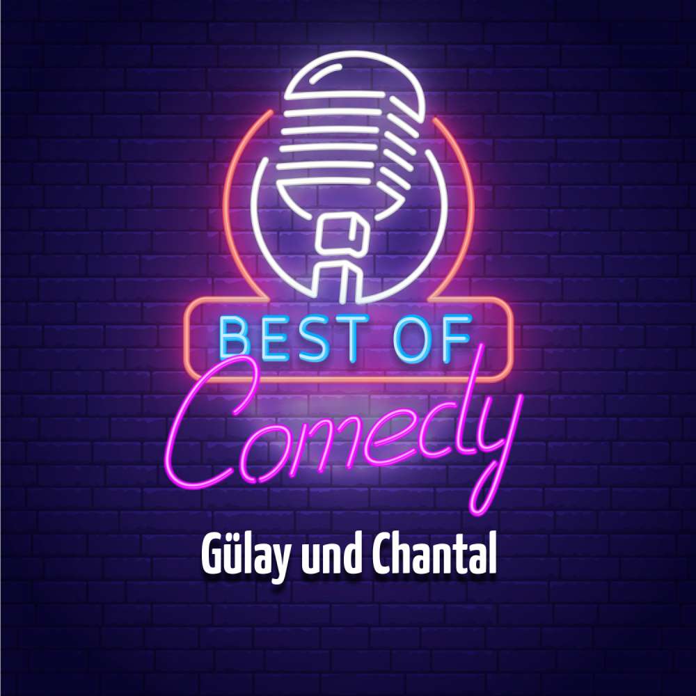 Cover von Diverse Autoren - Best of Comedy: Gülay und Chantal