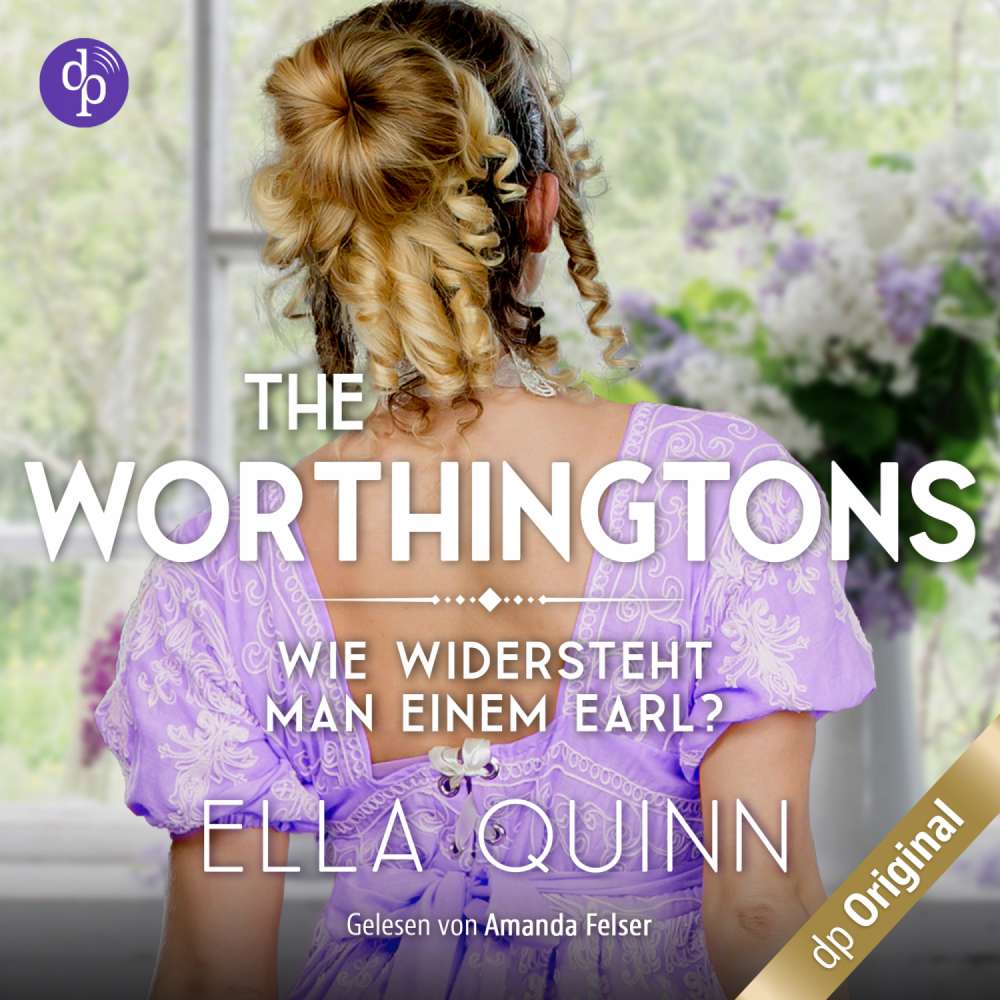 Cover von Ella Quinn - The Worthingtons - Band 1 - Wie widersteht man einem Earl?
