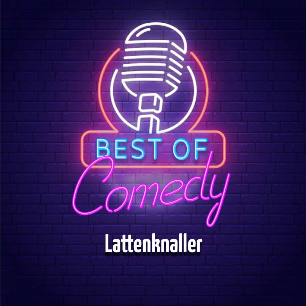 Cover von Diverse Autoren - Best of Comedy: Lattenknaller