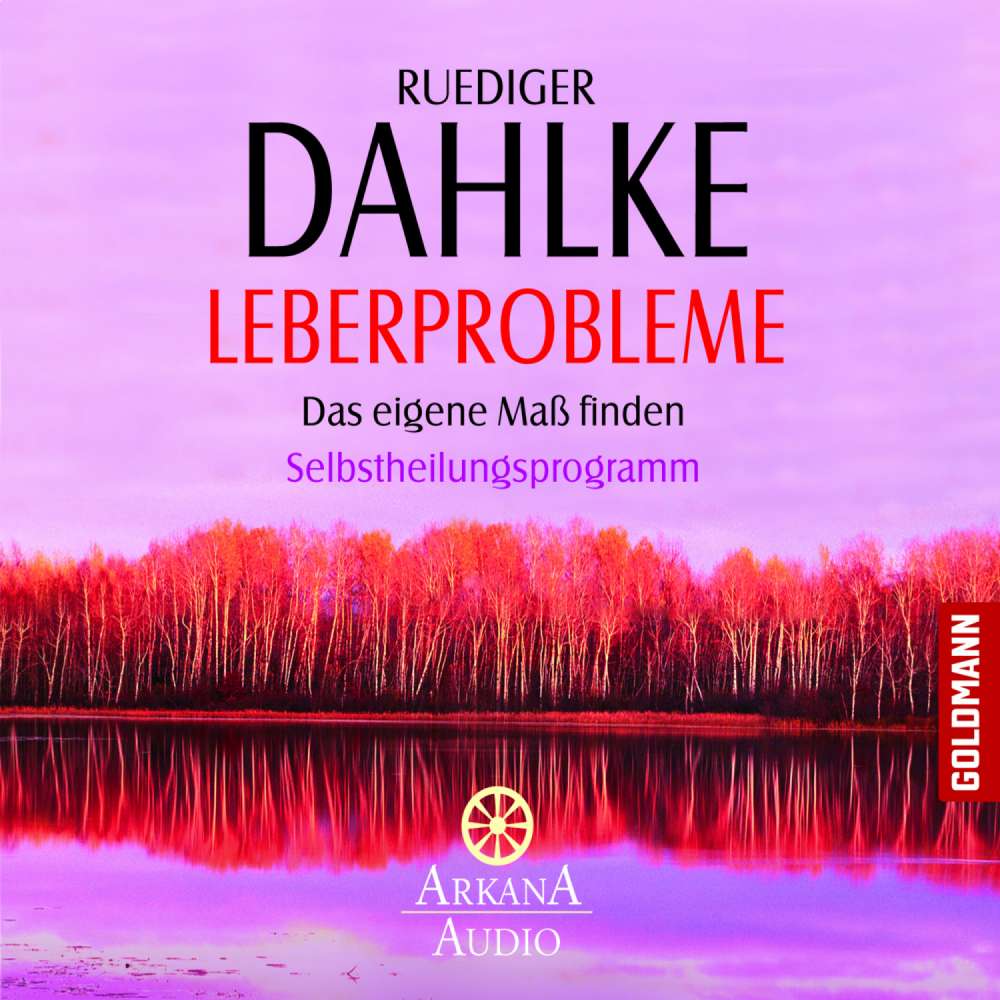 Cover von Ruediger Dahlke - Leberprobleme - Das eigene Maß finden - Selbstheilungsprogramm