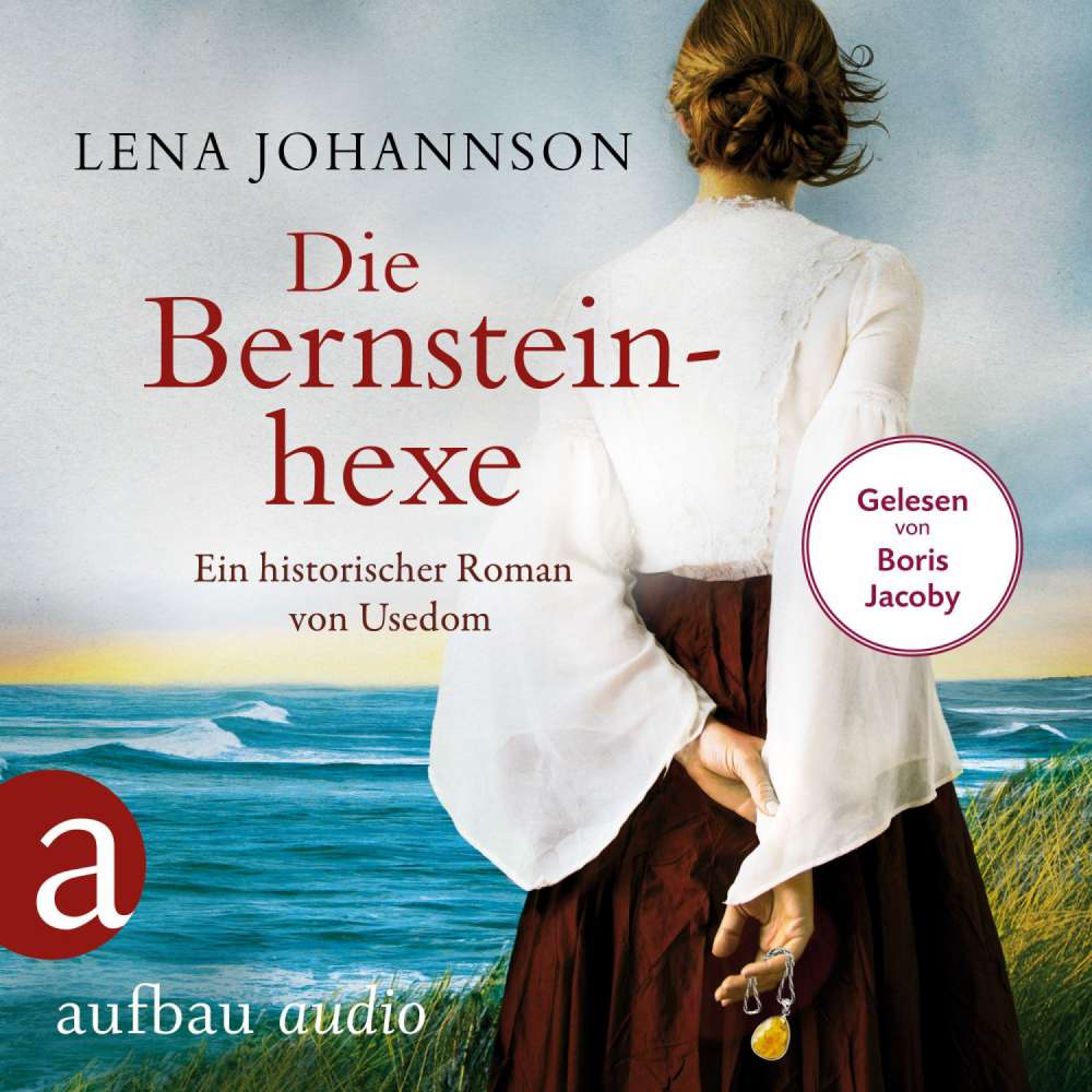 Cover von Lena Johannson - Die Bernsteinhexe - Ein historischer Roman von Usedom