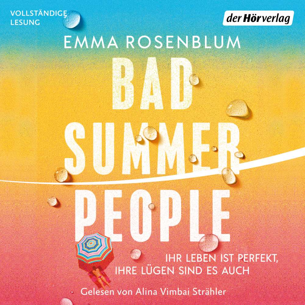 Cover von Emma Rosenblum - Bad Summer People - Ihr Leben ist perfekt, ihre Lügen sind es auch