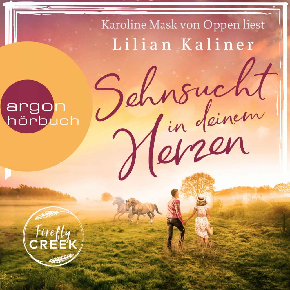 Cover von Lilian Kaliner - Firefly-Creek-Serie - Band 1 - Firefly Creek - Sehnsucht in deinem Herzen