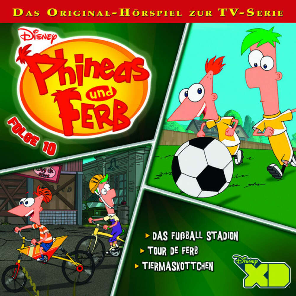 Cover von Disney - Phineas & Ferb - Folge 10: Das Fußball-Stadion / Tour de Ferb / Das Tiermaskottchen