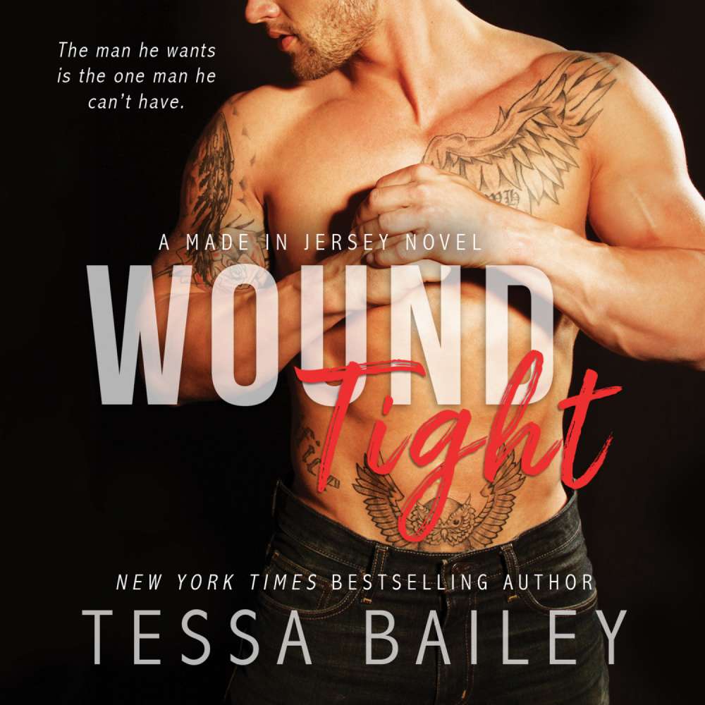 Cover von Tessa Bailey - Made in Jersey - Book 4 - Wound Tight