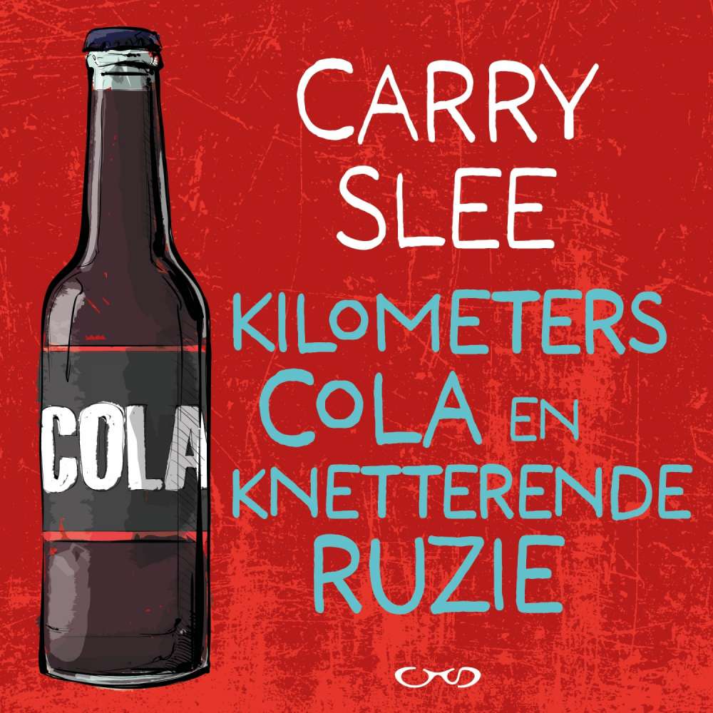 Cover von Carry Slee - Kilometers cola en knetterende ruzie